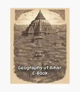 Geography of Bihar: A Comprehensive Guide to India’s Historic and Diverse State by Dr. Krishnanand 1 Geography of Bihar E-Book